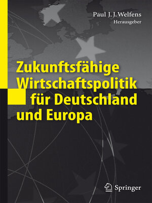 cover image of Zukunftsfähige Wirtschaftspolitik für Deutschland und Europa